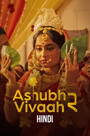 Ashubh Vivaah aka Kaalratri 2026 Season 02 Hindi Audio WEB-DL 720p – 480p – 1080p [ALL EPISODES]