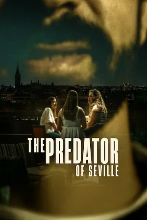 The Predator of Seville 2026 Season 01 Hindi Dual Audio WEB-DL 720p – 1080p [ALL EPISODES]