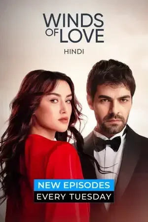 Winds Of Love 2024 Season 01 Hindi Audio WEB-DL 720p – 480p – 1080p [ALL EPISODES]
