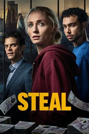 Steal Season 1 2026 Hindi Dual Audio WEB-DL 720p – 480p – 1080p [ALL EPISODES]