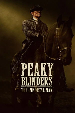 Peaky Blinders: The Immortal Man 2026 Hindi Dual Audio WEB-DL 720p – 480p – 1080p