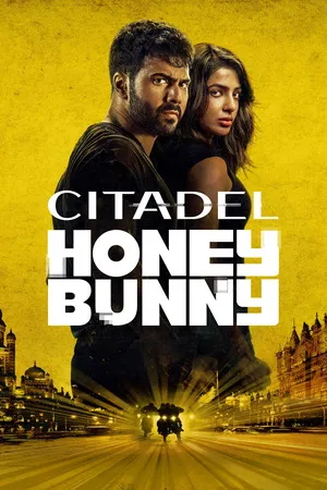 Citadel Honey Bunny 2024 Season 01 Hindi Dual Audio WEB-DL 720p – 480p – 1080p [ALL EPISODES]